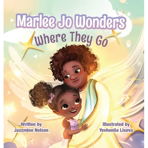 Marlee Jo Wonders Where They Go - Hardcover