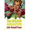 The Golden Amazon - Hardcover