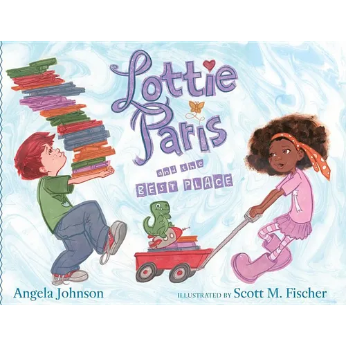 Lottie Paris and the Best Place - Hardcover