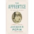 The Apprentice: My Life in the Kitchen - Paperback