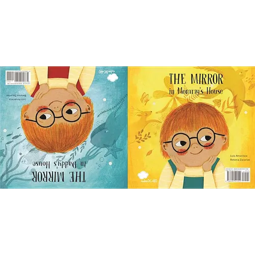 The Mirror in Mommy's House / The Mirror in Daddy´s House - Hardcover