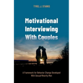 Motivational Interviewing with Couples: A Framework for Behavior Change Developed with Sexual Minority Men - Paperback