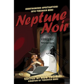 Neptune Noir: Unauthorized Investigations Into Veronica Mars - Paperback