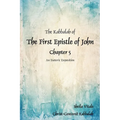 The Kabbalah of The First Epistle of John Chapter 5: An Esoteric Exposition The Alternate Translation Bible (ATB) - Paperback
