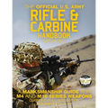 The Official US Army Rifle and Carbine Handbook - Updated: A Marksmanship Guide for M4 and M16 Series Weapons: Current, Full-Size Edition - Giant 8.5" - Paperback