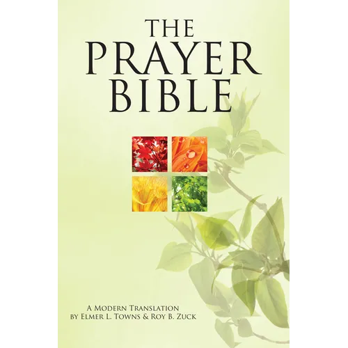 The Prayer Bible: A Modern Translation - Hardcover