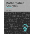 Mathematical Analysis: Volume I - Paperback
