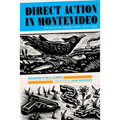 Direct Action in Montevideo: Uruguayan Anarchism, 1927-1937 - Paperback