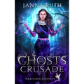 Ghosts of the Crusade - Paperback