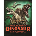 The Kingfisher Dinosaur Encyclopedia - Paperback