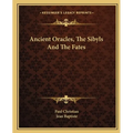 Ancient Oracles, The Sibyls And The Fates - Paperback