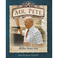 Mr. Pete: The Pete Turnham Story - Paperback