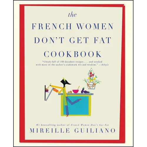 The French Women Don't Get Fat Cookbook - Paperback