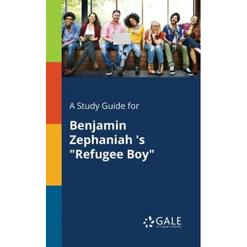 A Study Guide for Benjamin Zephaniah 's "Refugee Boy" - Paperback