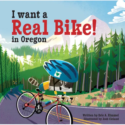 I Want a Real Bike in Oregon - Hardcover