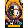 Hearts Wide Open: Leaving Religion, Finding Faith - Paperback