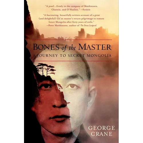 Bones of the Master: A Journey to Secret Mongolia - Paperback