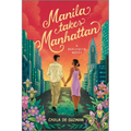 Manila Takes Manhattan: A Spicy Celebrity Workplace Romance - Paperback