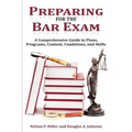 Preparing for the Bar Exam: A Comprehensive Guide to Plans, Programs, Content, Conditions, and Skills - Paperback