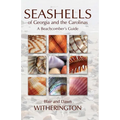 Seashells of Georgia and the Carolinas: A Beachcomber's Guide - Paperback