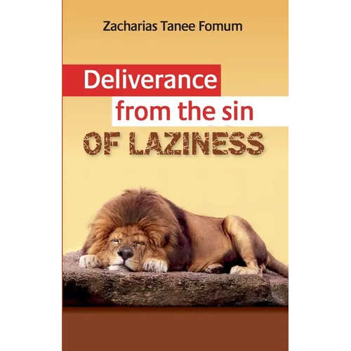 Deliverance From The Sin of Laziness - Paperback