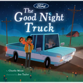 The Good Night Truck - Hardcover