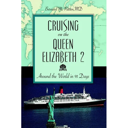 Cruising on the Queen Elizabeth 2: Around the World in 91 Days - Paperback