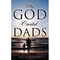 Why God Created Dads - Paperback