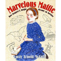 Marvelous Mattie: How Margaret E. Knight Became an Inventor - Hardcover