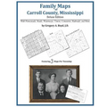 Family Maps of Carroll County, Mississippi - Paperback