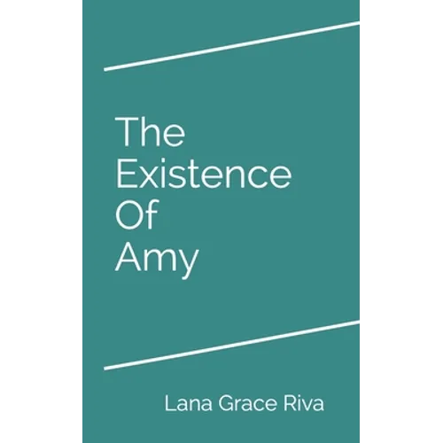 The Existence Of Amy - Paperback