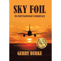 Sky Foil: An International Conspiracy - Hardcover