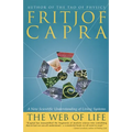 The Web of Life: A New Scientific Understanding of Living Systems - Paperback