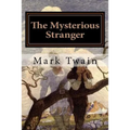 The Mysterious Stranger: Illustrated - Paperback