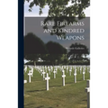 Rare Firearms and Kindred Weapons - Paperback