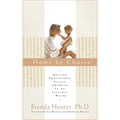 Home by Choice: Raising Emotionally Secure Children in an Insecure World - Paperback