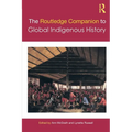 The Routledge Companion to Global Indigenous History - Paperback
