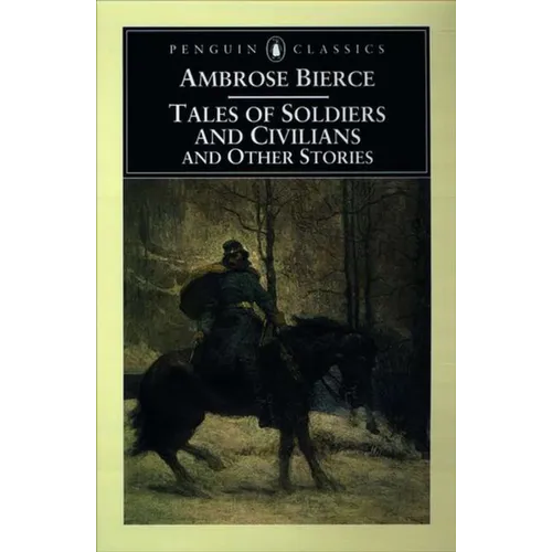 Tales of Soldiers and Civilians: and Other Stories - Paperback