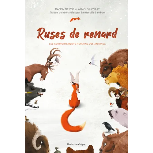 Ruses de Renard - Les Comportements Humains Des Animaux - Hardcover