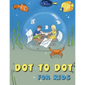 Dot to Dot for Kids: Sea Animals - Paperback