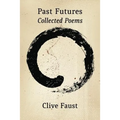 Past Futures. Collected Poems - Paperback