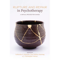 Rupture and Repair in Psychotherapy: A Critical Process for Change - Paperback