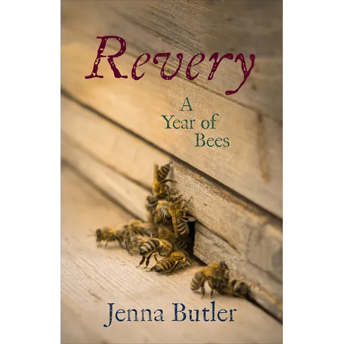 Revery: A Year of Bees - Paperback