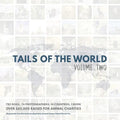 Tails of the World: Volume Two (Paperback Edition) - Paperback