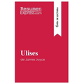 Ulises de James Joyce (Guía de lectura): Resumen y análisis completo - Paperback
