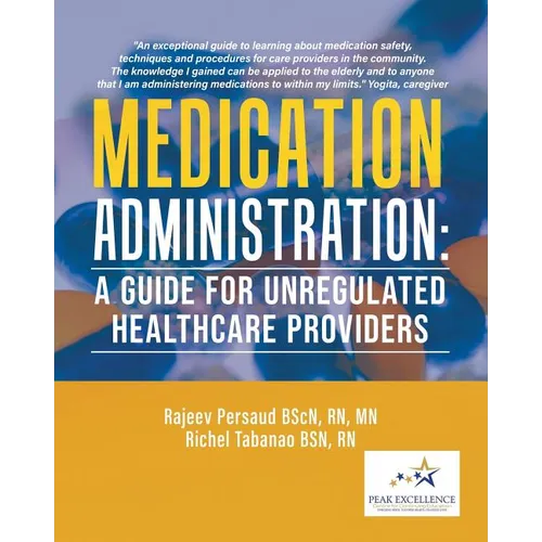 Medication Administration: A Guide for Unregulated Healthcare Providers - Paperback