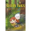 Broken Twigs: Realm of the Thunderbird - Paperback