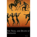 The Trial and Death of Socrates - Hardcover
