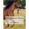 The Arabian Horse - Paperback