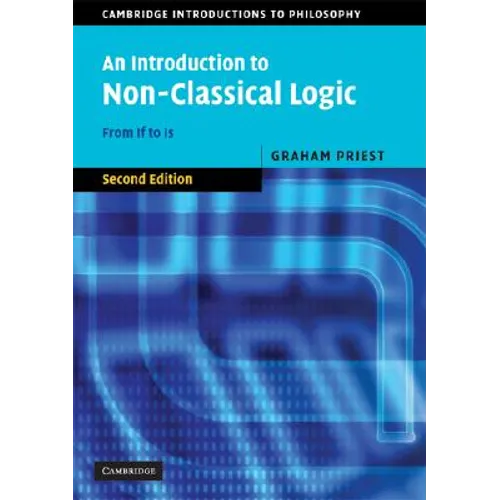An Introduction to Non-Classical Logic - Paperback